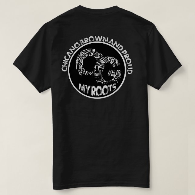 OG Chicano brown and proud tshirt (Design Back)