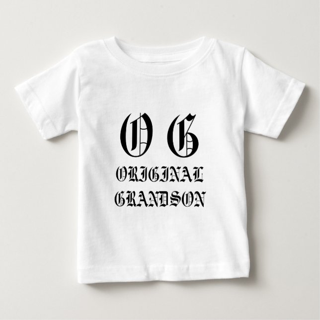 OG - The Original Grandson! Baby T-Shirt (Front)