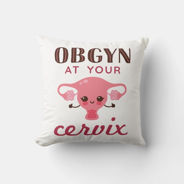 OGBYN At Your Cervix Cushion (Front)