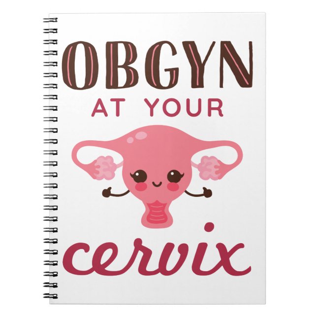 OGBYN At Your Cervix Notebook (Front)