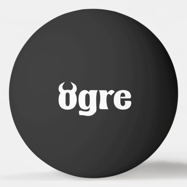 Ogre Ping Pong Ball (Front)