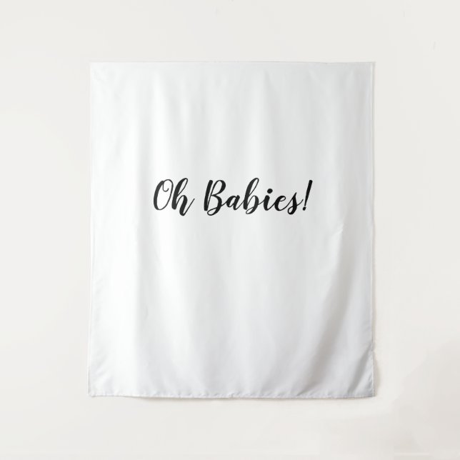 Oh Babies Backdrop Oh Babies Banner Tapestry (Front)