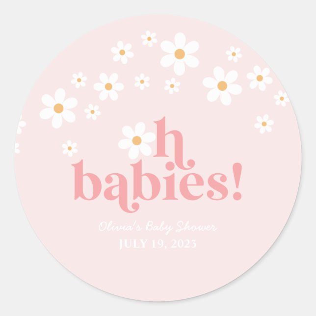 oh babies Retro Daisy Pink Baby Shower Classic Round Sticker (Front)
