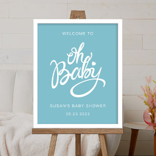 Oh Baby - Baby Shower Welcome Poster - Blue