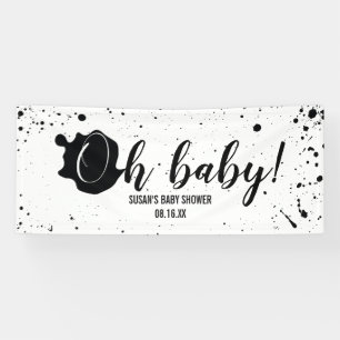 Oh Baby Black + White Splatter Unisex Baby Shower Banner