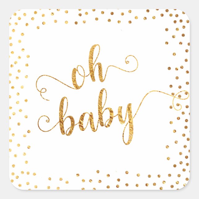 "Oh Baby" Faux Gold Foil Confetti, Baby Shower Square Sticker (Front)