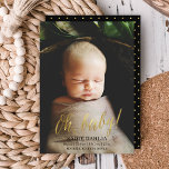 Oh, Baby! Gold Faux Foil Birth Announcement<br><div class="desc">This modern yet elegant personalised birth announcement features calligraphy script in gold "faux" foil and your own full-bleed photo! Announce your bundle of joy with style! 
sample photography © Andrea Lowry
See more of our birth announcements... </div>