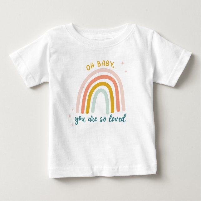 Oh Baby You Are So Loved Baby T-Shirt (Front)