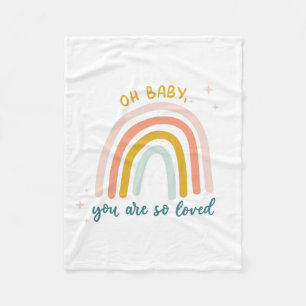 Oh Baby You Are So Loved Fleece Blanket