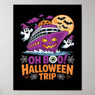 Oh Boo Halloween Trip Ghost Ts Ship Spooky Travel Poster