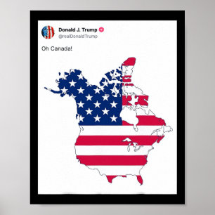 Oh Canada Funny Trump Map Of Usa Poster