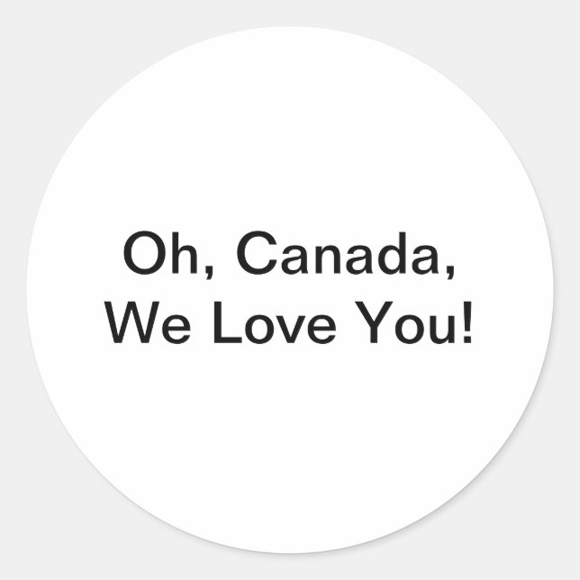 Oh, Canada, We Love You Hankamer Artjunkhaus Peace Classic Round Sticker (Front)
