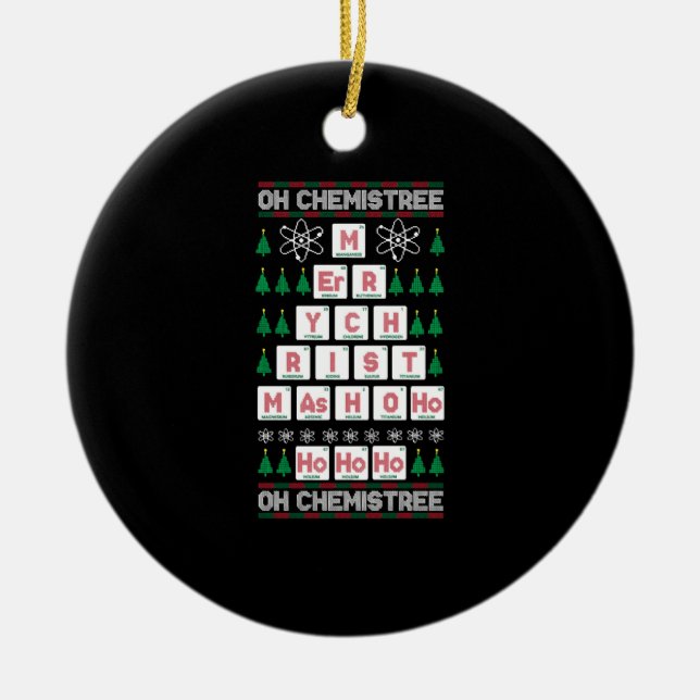 oh chemistree Chemist Science Christmas Ceramic Ornament (Front)