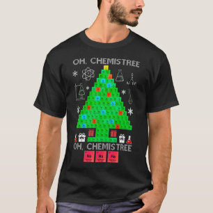 Oh Chemistree Chemist Tree Funny Science Christmas T-Shirt
