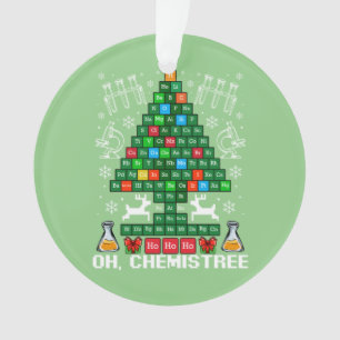 Oh Chemistree Christmas Chemistry Science Periodic Ornament