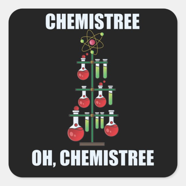 Oh Chemistree Christmas Chemistry Science teacher Square Sticker (Front)