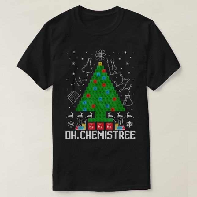 Oh Chemistree Funny Science Christmas Tree Chemist T-Shirt (Design Front)