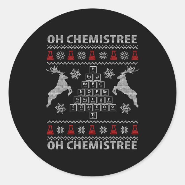 Oh Chemistree Ugly Christmas Sweater Science Stude Classic Round Sticker (Front)