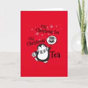 Oh Christmas Tea Penguin Lover - Tea Drinker Card
