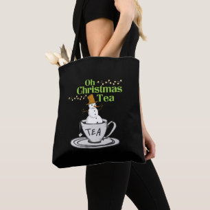 Oh Christmas Tea - Tea Lover Xmas Holiday Tote Bag