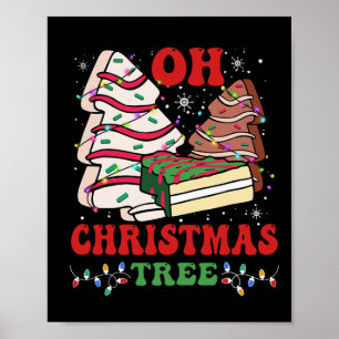 Oh Christmas Tree Cake Xmas Lights Funny Matching Poster