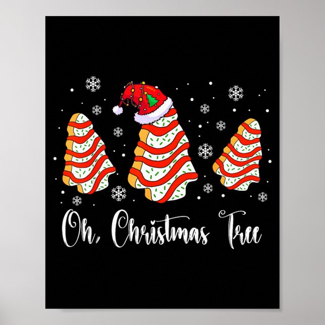Oh Christmas Tree Cakes Debbie Becky Jen Cake Love Poster (Front)