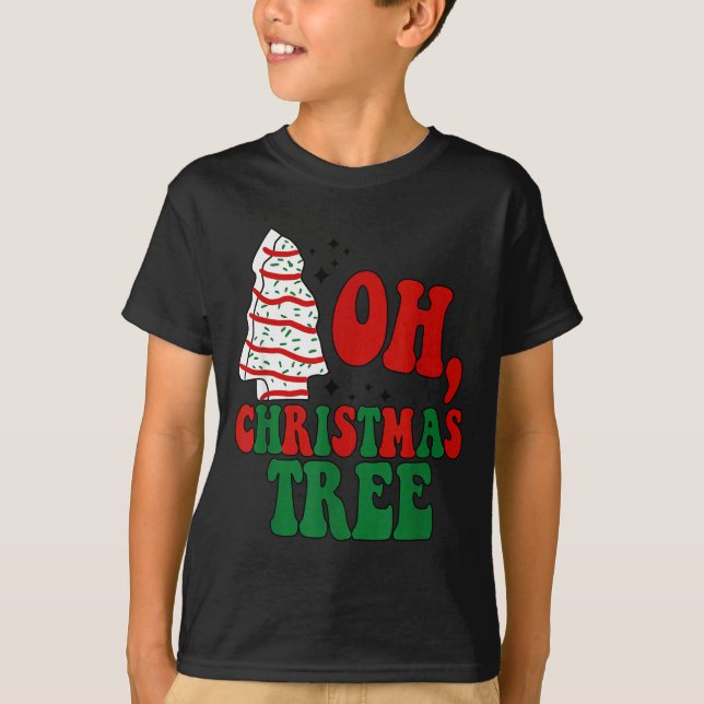 Oh Christmas Tree Cakes Debbie Becky Jen Groovy Re T-Shirt (Front)