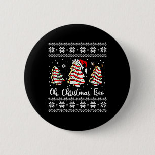 Oh Christmas Tree Cakes Debbie Becky Jen Snack Cak 6 Cm Round Badge
