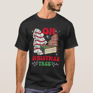 Oh Christmas Tree Funny Tree Cakes Debbie Xmas Lig T-Shirt
