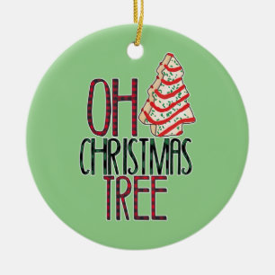 Oh Christmas Tree Funny Xmas Tree Cake Ceramic Ornament