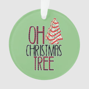 Oh Christmas Tree Funny Xmas Tree Cake Ornament