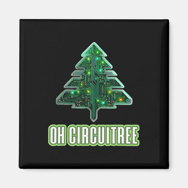 Oh Circuitree Christmas Electronics Circuit Board  Magnet (Front)