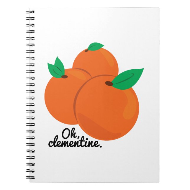 Oh Clementine Notebook (Front)