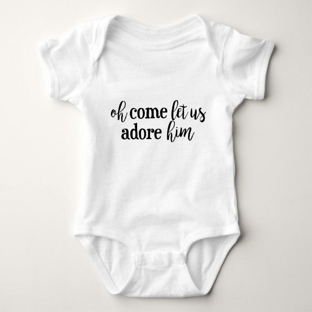Oh Come Let Us Adore Him Christmas Baby Bodysuit (Front)