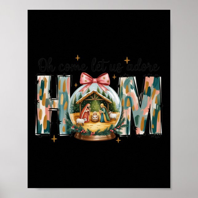 Oh Come Let Us Adore Him Christmas Nativity Scene  Poster (Front)