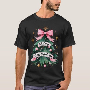 Oh Come Let Us Adore Him Christmas Pajamas Women G T-Shirt