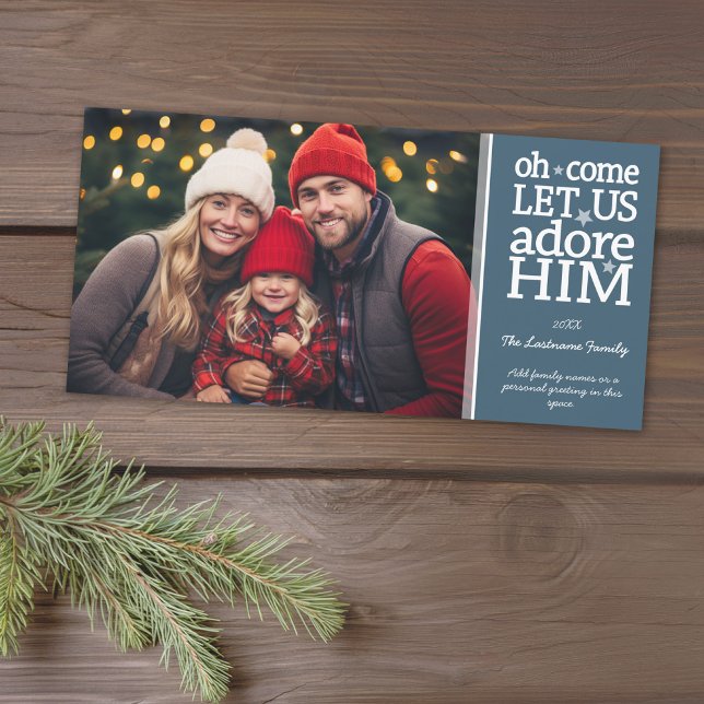 Oh Come Let Us Adore Him - Christmas Photo Holiday Card (Add 1 photo to this classic photo card that can be printed or sent out to friends and family.)