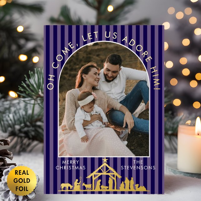 Oh Come Let Us Adore Him Nativity Christmas Photo Foil Holiday Card (Creator Uploaded)