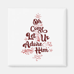Oh Come Let Us Adore Him Religious Jesus Christian Magnet