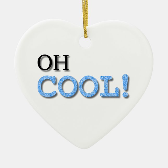 Oh Cool Text Ceramic Tree Decoration (Front)