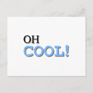 Oh Cool Text Postcard