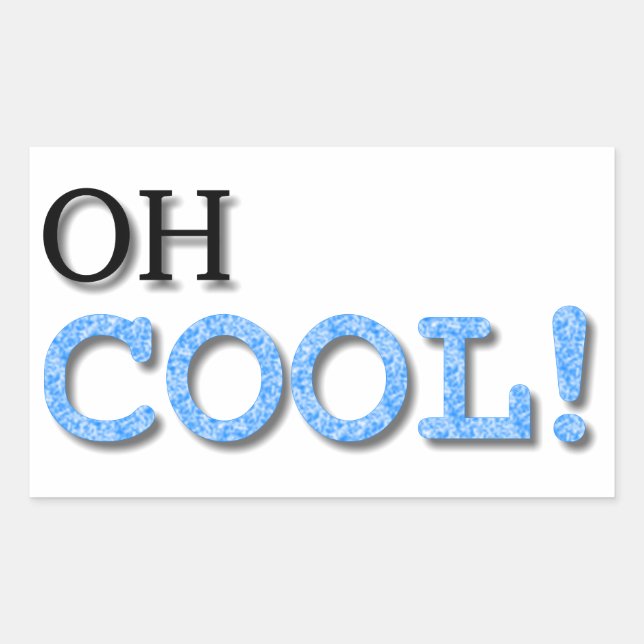 Oh Cool Text Rectangular Sticker (Front)