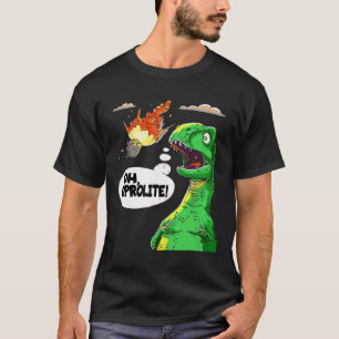 Oh Coprolite Paleontology's Humour Funny Dinosaur T-Shirt