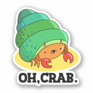 Oh Crab Funny Crab Phrase Pun