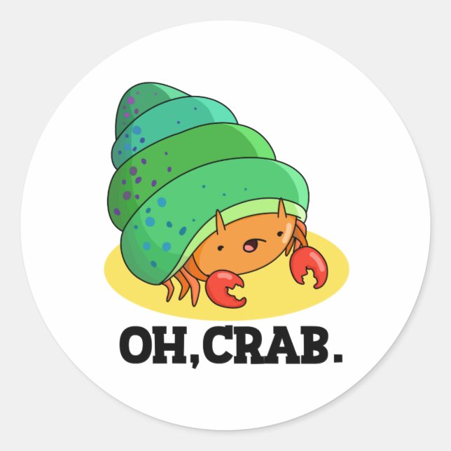 Oh Crab Funny Crab Phrase Pun  Classic Round Sticker (Front)