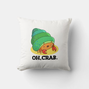 Oh Crab Funny Crab Phrase Pun Cushion