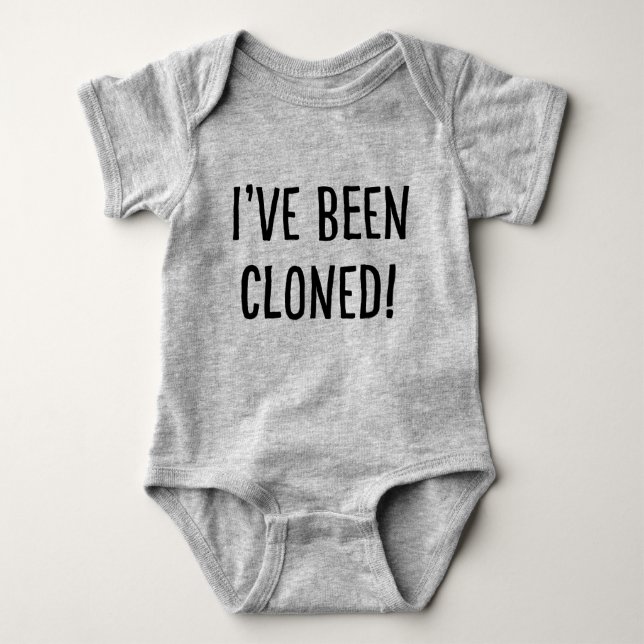 (Oh, Crap!) I've Been Cloned! Baby Bodysuit (Front)