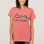 Oh Crap T-Shirt<br><div class="desc">Oh Crap</div>