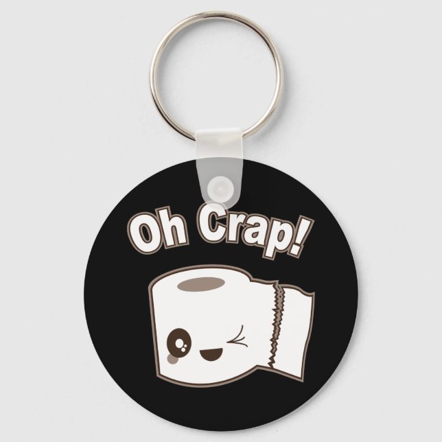 Oh Crap (Toilet Paper) Key Ring (Front)