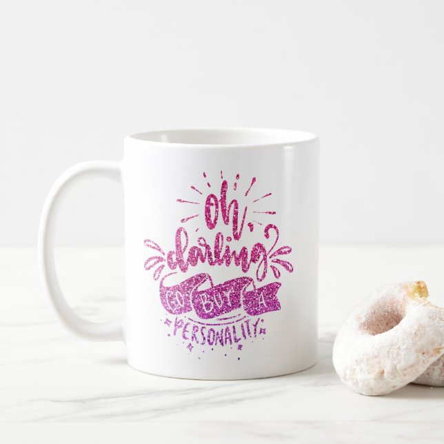 OH DARLING GO BUY A PERSONALITY GLITTER TYPOGRAPHY COFFEE MUG (With Donut)